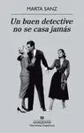 Un Buen Detective no se Casa Jamas