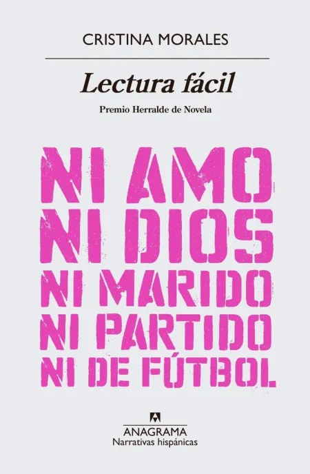 Lectura Fácil: Ni Amo, Ni Dios, Ni Marido, Ni Partidito de Futbol