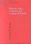 HISTORIA, CASOS E HISTORIAS DEL CONSEJO DE ESTADO