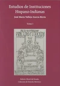 Estudios de Instituciones Hispano-Indianas - Obra Completa