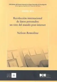 Recoleccion International de Datos Personales: un Reto del Mundo Post-Internet