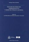 TRATADO DE DERECHO ADMINISTRATIVO Y DERECHO PÚBLICO GENERAL. TOMO III. LOS PRINC