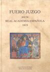 FUERO JUZGO POR LA REAL ACADEMIA ESPAÑOLA 1815