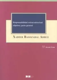 Responsabilidad Extracontractual Objetiva: Parte General
