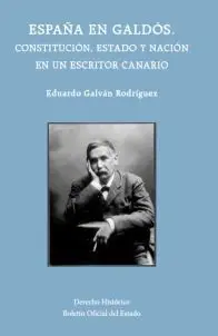 España en Galdós. Constitución, Estado y Nación en un Escritor Canario