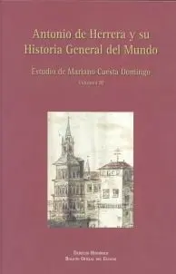 Antonio de Herrera y Su Historia General del Mundo. Vol. Iii