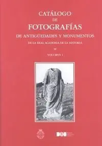 Catálogo de Fotografías de Antigüedades y Monumentos de la Real Academia de la H