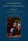 LOS JURAMENTOS FORALES Y CONSTITUCIONALES DE FELIPE V