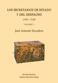 Los Secretarios de Estado y del Despacho (1474-1724)