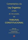 COMENTARIOS A LA LEY ORGÁNICA 2/1979, DE 3 DE OCTUBRE, DEL TRIBUNAL CONSTITUCION