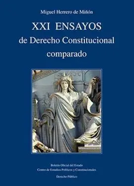 Xxi Ensayos de Derecho Constitucional Comparado