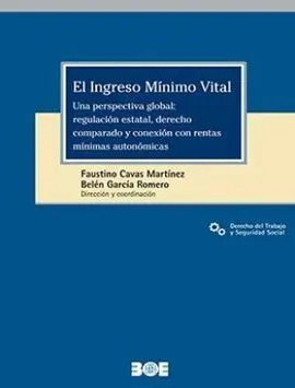 El Ingreso Mínimo Vital. Una Perspectiva Global: Regulación Estatal, Derecho Com