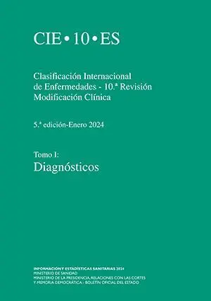 Clasificación Internacional de Enfermedades. 10ª Revisión. Cie-10-Es