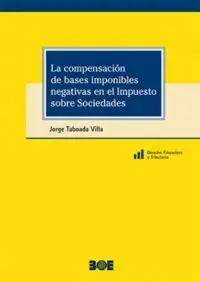 La Compensación de Bases Imponibles Negativas en el Impuesto Sobre Sociedades
