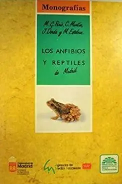 Los Anfibios y Reptiles de Madrid