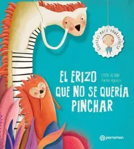 El Erizo que no se Quería Pinchar