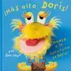 ¡Más Alto Doris!