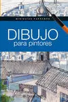 Dibujo para Pintores. Miniguias