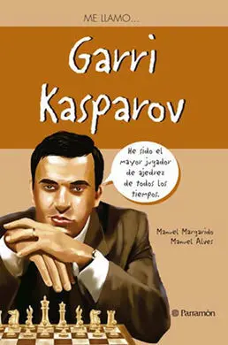 Me Llamo... Garri Kasparov