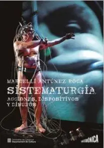 Sistematurgia: Acciones, Dispositivos y Dibujos