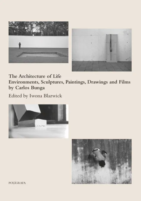The Architecture Of Life. Environments, Sculptures, Paintings, Drawings And Films