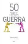 50 Cosas que Hay que Saber Sobre Guerra