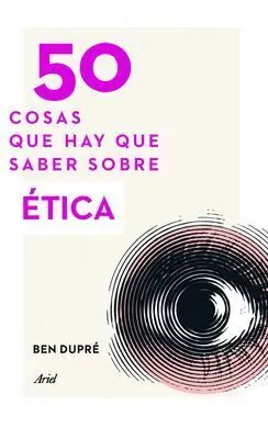 50 Cosas que Hay que Saber Sobre Ética