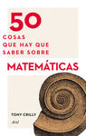 50 COSAS QUE HAY QUE SABER SOBRE MATEMÁTICAS