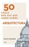 50 COSAS QUE HAY QUE SABER SOBRE ARQUITECTURA