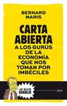 CARTA ABIERTA A LOS GURÚS DE LA ECONOMÍA QUE NOS TOMAN POR IMBÉCILES