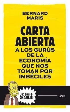 Carta Abierta a los Gurús de la Economía que nos Toman por Imbéciles