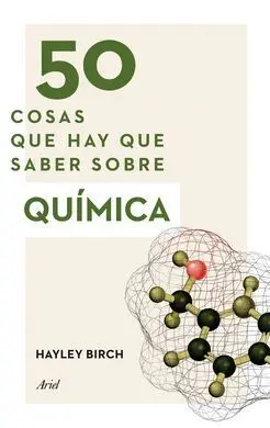50 Cosas que Hay que Saber Sobre Química