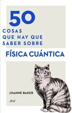 50 Cosas que Hay que Saber Sobre Física Cuántica