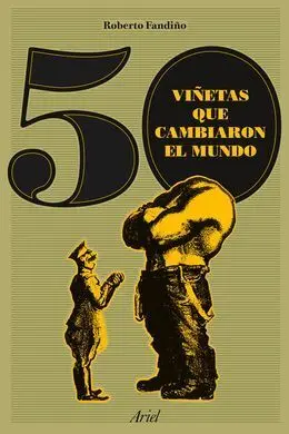 50 Viñetas que Cambiaron el Mundo