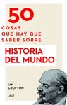 50 COSAS QUE HAY QUE SABER SOBRE HISTORIA DEL MUNDO