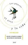 LOS PAJAROS, EL ARTE Y LA VIDA