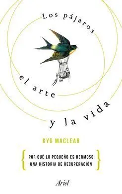 Los Pajaros, el Arte y la Vida