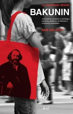 La Anarquía Según Bakunin