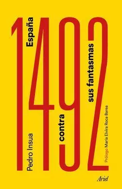 1492. España Contra Sus Fantasmas
