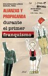 ALIANZAS Y PROPAGANDA DURANTE EL PRIMER FRANQUISMO