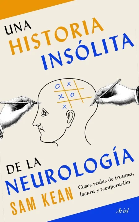 Una Historia Insolita de la Neurologia