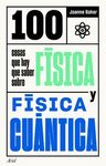 100 COSAS QUE HAY QUE SABER SOBRE FISICA Y FISICA