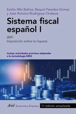 Sistema Fiscal Español I - Irpf. Imposición Sobre la Riqueza