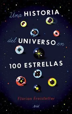 Una Historia del Universo en 100 Estrellas
