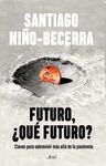 FUTURO, ¿QUE FUTURO?