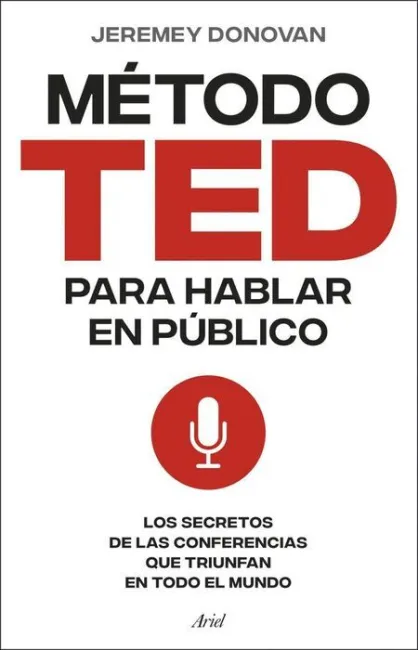 El Metodo Ted para Hablar en Publico