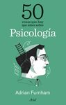 50 COSAS QUE HAY QUE SABER SOBRE PSICOLOGIA