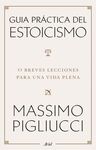 GUÍA PRÁCTICA DEL ESTOICISMO