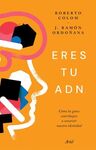 ERES TU ADN