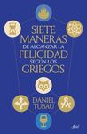 SIETE MANERAS DE ALCANZAR LA FELICIDAD SEGÚN LOS GRIEGOS